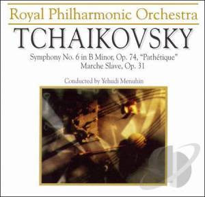 Pyotr Ilyich Tchaikovsky, Royal Philharmonic Orchestra Conducted By Yehudi Menuhin : Symphony No.6, Op.74 In B Minor 'Pathétique' / Marche Slave, Op. 31 (CD, Album)