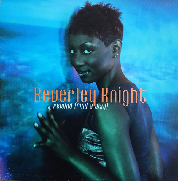 Beverley Knight : Rewind (Find A Way) (12")