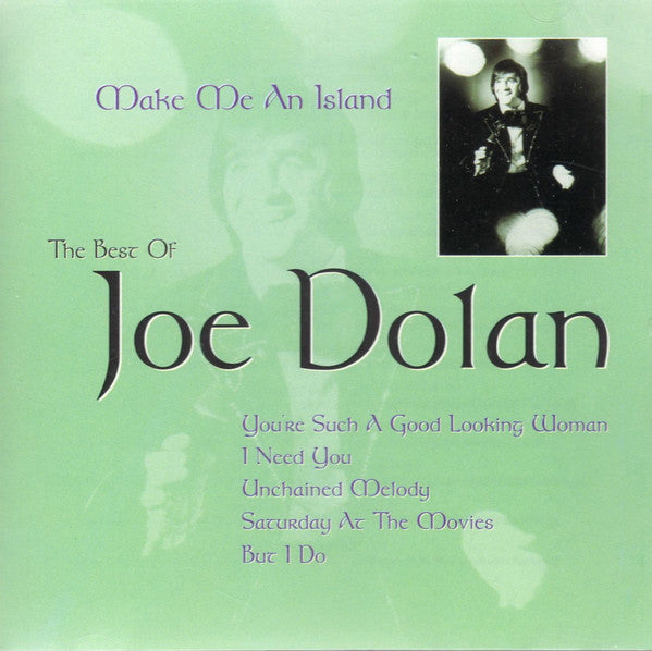 Joe Dolan : Make Me An Island - The Best Of Joe Dolan (CD, Comp)