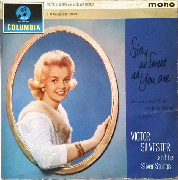 Victor Silvester and His Silver Strings : Stay As Sweet As You Are (The Music Of Harry Revel And Mack Gordon) (LP, Album, Mono)