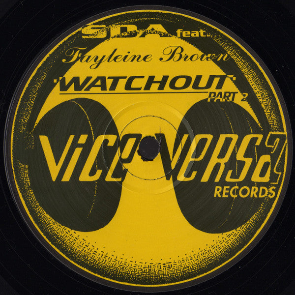 SDA Feat. Fayleine Brown : Watchout (Part 2) (12")