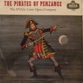 Gilbert & Sullivan / D'Oyly Carte Opera Company, Isidore Godfrey Conducting The New Symphony Orchestra Of London : The Pirates Of Penzance  (2xLP, Album, Mono)