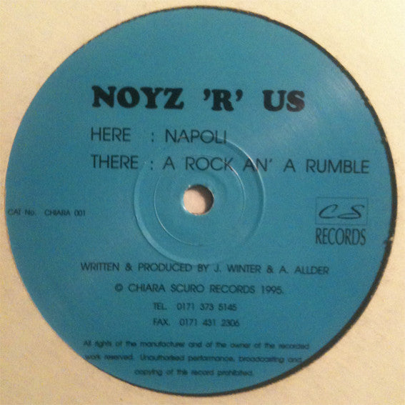 Noyz 'R' Us : A Rock An' A Rumble / Napoli (12")