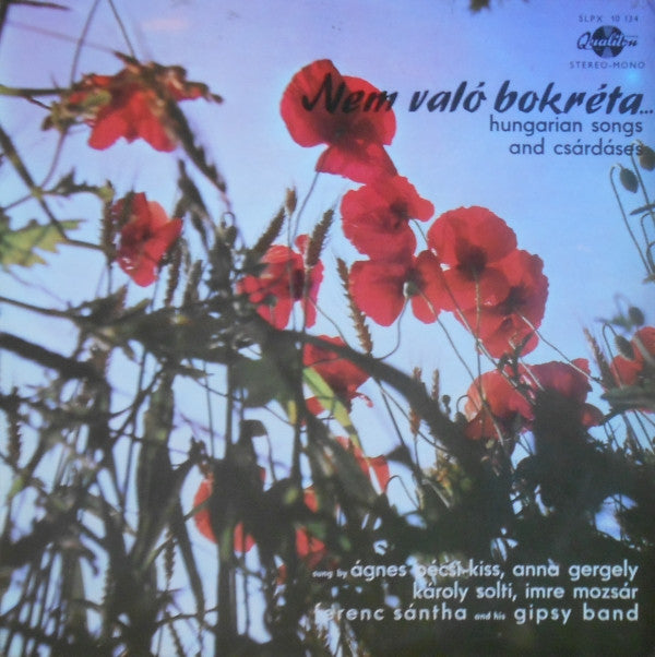 Various : Nem Való Bokréta... (Hungarian Songs And Csárdáses) (LP)