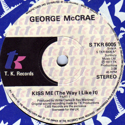 George McCrae : Kiss Me (The Way I Like It) (7", Single)