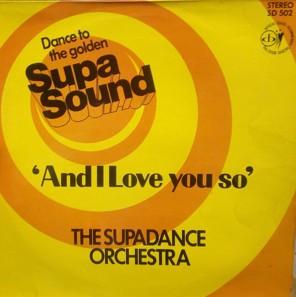 The Supadance Orchestra : And I Love You So (LP, Album)